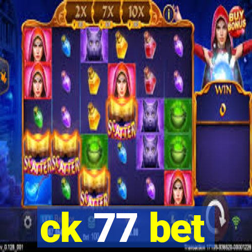 ck 77 bet